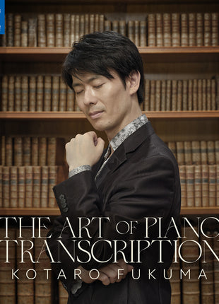 the album cover for Kotaro Fukuma - Art Of Piano Transcription