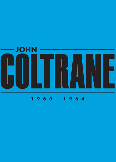the album cover for John Coltrane - John Coltrane: 1960-1964 (Box) [Limited Edition] (Mono)