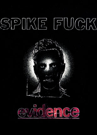 the album cover for Spike Fuck - evidence [Oxblood]