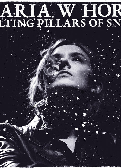 the album cover for Maria Horn  W - Melting Pillars Of Snow