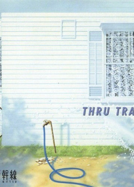 the album cover for Tohoku Shinkansen - Thru Traffic (Blue) [Clear Vinyl] [Reissue]