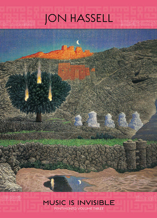 the album cover for Jon Hassell - Music Is Invisible (Pentimento Vol. 3)