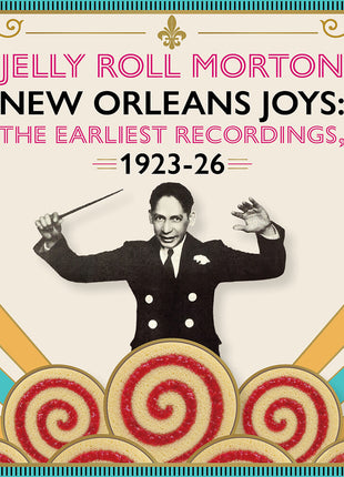 the album cover for Jelly Morton  Roll - New Orleans Joys : Earliest Recordings 1923-1926