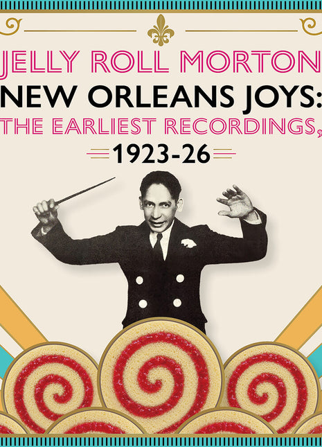 the album cover for Jelly Morton  Roll - New Orleans Joys : Earliest Recordings 1923-1926