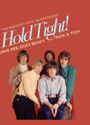 the album cover for Dave Dee  / Dozy, Beaky / Mick & Tich - Hold Tight! The Greatest Hits (Mod) (Rrec)
