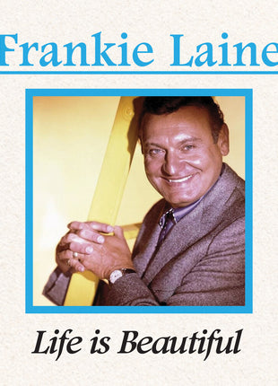 the album cover for Frankie Laine - Life Is Beautiful (Mod)