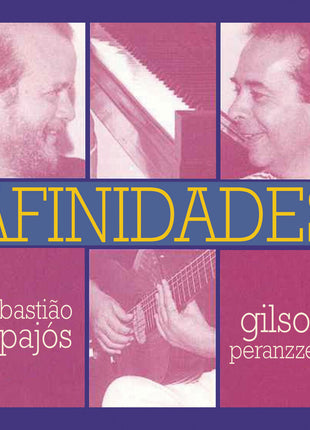 the album cover for Sebastiao Tapajos  / Peranzzetta,Gilson - Afinidades (Mod)