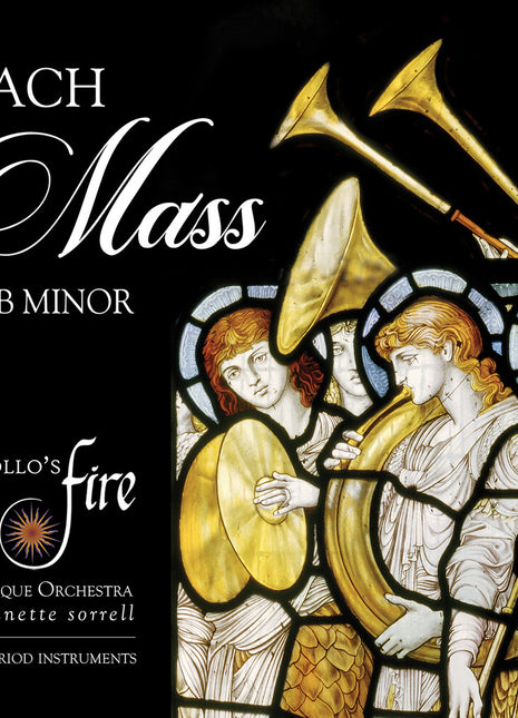 the album cover for Apollo's Fire - J.S. Bach: Mass In B Minor