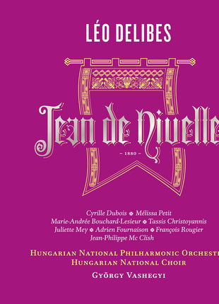 the album cover for Hungarian National Philharmonic Orchestra - Leo Delibes: Jean De Nivelle