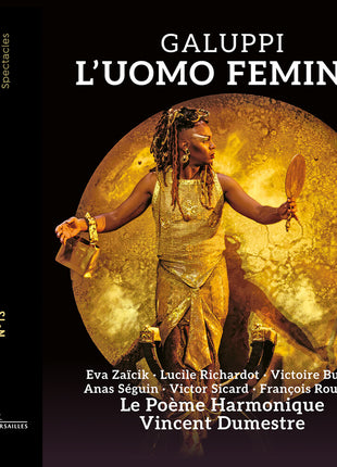 the album cover for Le Poème Harmonique - Galuppi: L'uomo Femina