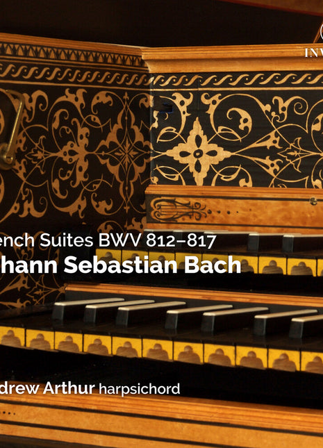 the album cover for Andrew Arthur - Johann Sebastian Bach: French Suites Bwv 812 - 817 (2cd)