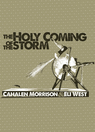 the album cover for Cahalen Morrison - Holy Coming Storm [Reissue]