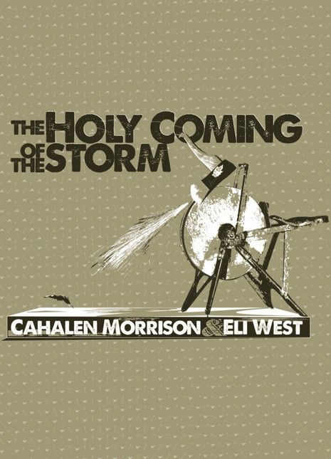 the album cover for Cahalen Morrison - Holy Coming Storm [Reissue]