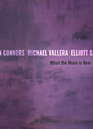the album cover for Loren Connors  / Sharp,Elliott / Vallera,Michael - When The Moon Is New