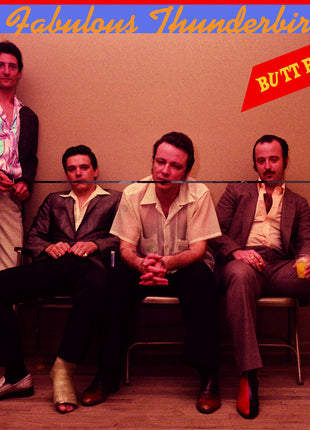 the album cover for Fabulous Thunderbirds - Butt Rockin [Blue Vinyl]
