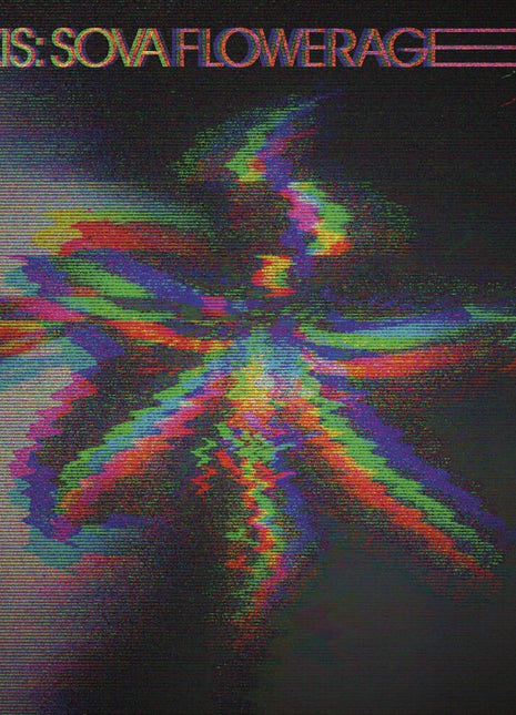 the album cover for Axis: Sova - Flowerage