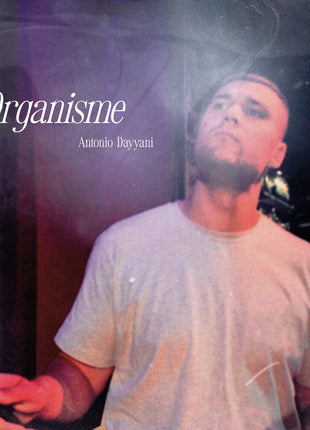 the album cover for Antonio Dayyani - Organisme