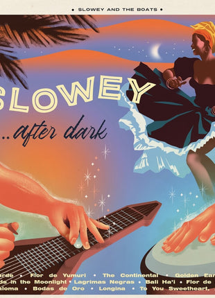 the album cover for Slowey & The Boats - Slowey After Dark [Indie Exclusive] Saltwater [Colored Vinyl] [Indie Exclusive]