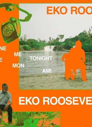 the album cover for Eko Roosevelt - Phone Me Tonight / Lobe Mon Ami (Ep)