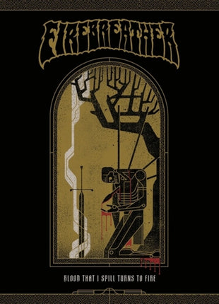 the album cover for Firebreather - Blood That I Spill Turns On Fire