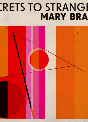 the album cover for Mary Bragg - Secrets To Strangers