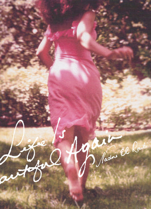 the album cover for El Nadine Roubi - Life Is Beautiful Again