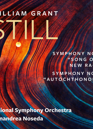 the album cover for National Symphony Orchestra / Gianandrea Noseda - William Grant Still: Symphonies Nos. 2 & 4