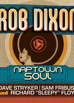 the album cover for Rob Dixon - Naptown Soul (Wal) (Eco)