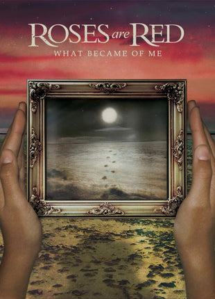 the album cover for Roses Are Red - What Became Of Me - Desert Wind Metallic [Colored Vinyl]