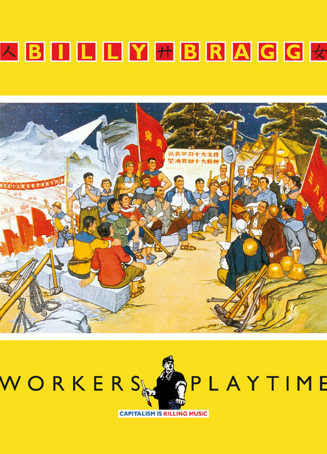 the album cover for Billy Bragg - Workers Playtime [Solid Red]
