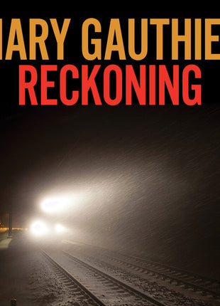the album cover for Mary Gauthier - Reckoning