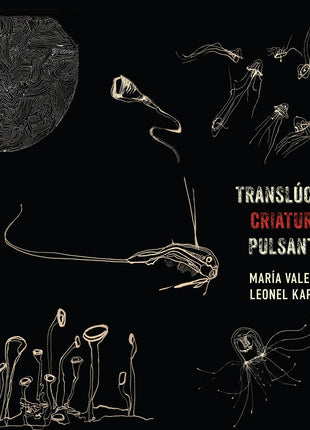 the album cover for Maria Valencia - Translucidas Criaturas Pulsantes