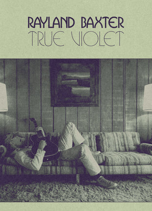 the album cover for Rayland Baxter - True Violet