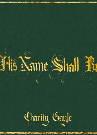 the album cover for Charity Gayle - His Name Shall Be