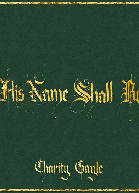 the album cover for Charity Gayle - His Name Shall Be