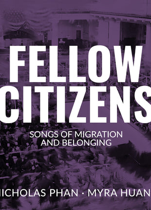the album cover for Nicholas Phan - Fellow Citizens - Songs Of Migration & Belonging