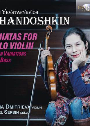 the album cover for Anna Dmitrieva - Khandoshkin: Sons For Solo Vn Vn Variations With