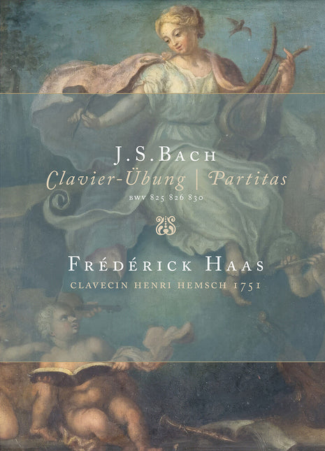 the album cover for Frederick Haas - J. S. Bach: Partitas Bwv 825 826 830