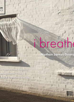 the album cover for National Youth Choir Of Wales - I Breathe - Choral Music Of Nathan James Dearden