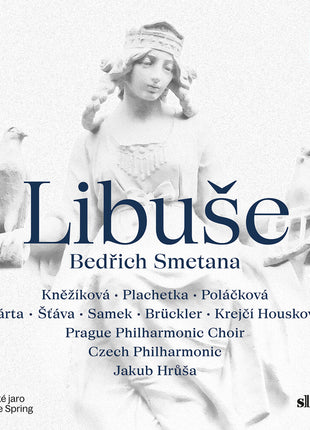 the album cover for Katerina Knezikova - Bedrich Smetana: Libuse - Festive Opera In 3 Acts