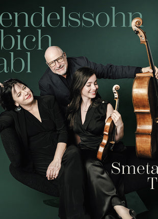 the album cover for Smetana Trio - Mendelssohn Fibich Rabl: Smetana Trio