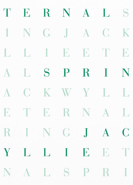 the album cover for Jack Wyllie - Eternal Spring (Blk) [Limited Edition] (Eco) (Uk)