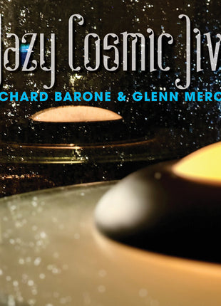 the album cover for Richard Barone  / Mercer,Glenn - Hazy Cosmic Jive