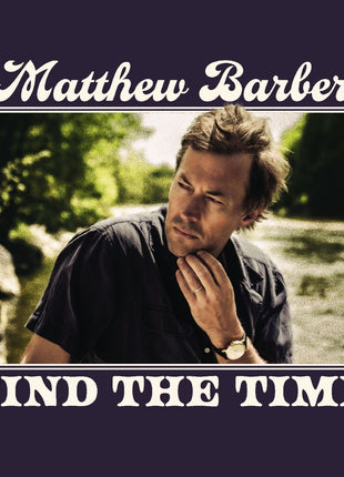 the album cover for Matthew Barber - Find The Time [Digipak]
