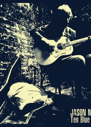 the album cover for Jason Mcniff - Ten Blue Songs