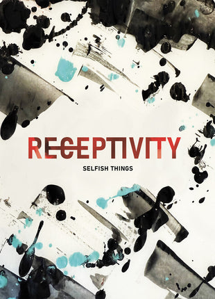 the album cover for Selfish Things - Receptivity