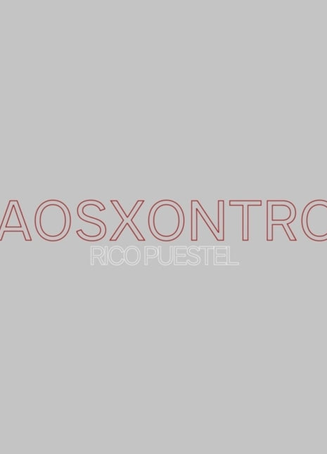 the album cover for Rico Puestel - Xaosxontrol (Ep)