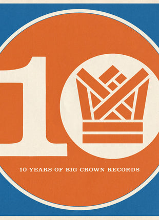 the album cover for Bcr10 - Ten Years Of Big Crown Records / Various - Bcr10 - Ten Years Of Big Crown Records / Various