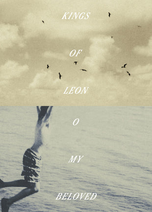 the album cover for Kings Of Leon - O My Beloved [Indie Exclusive Deluxe]