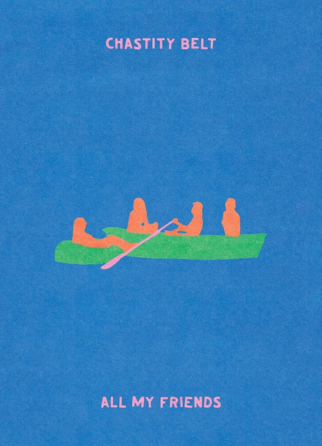 the album cover for Chastity Belt - All My Friends